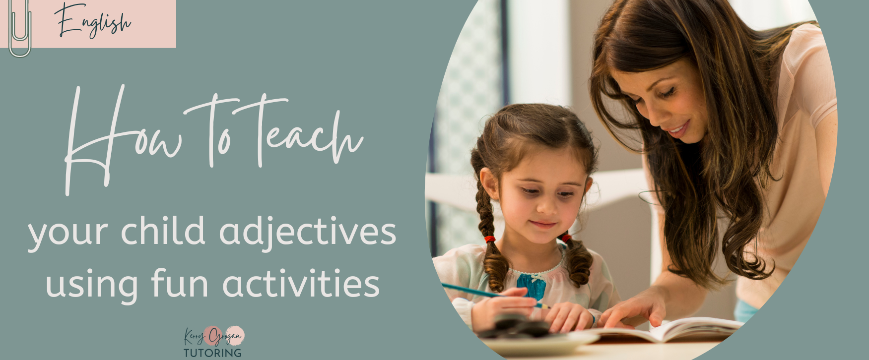 How to teach your child adjective and examples using fun activities