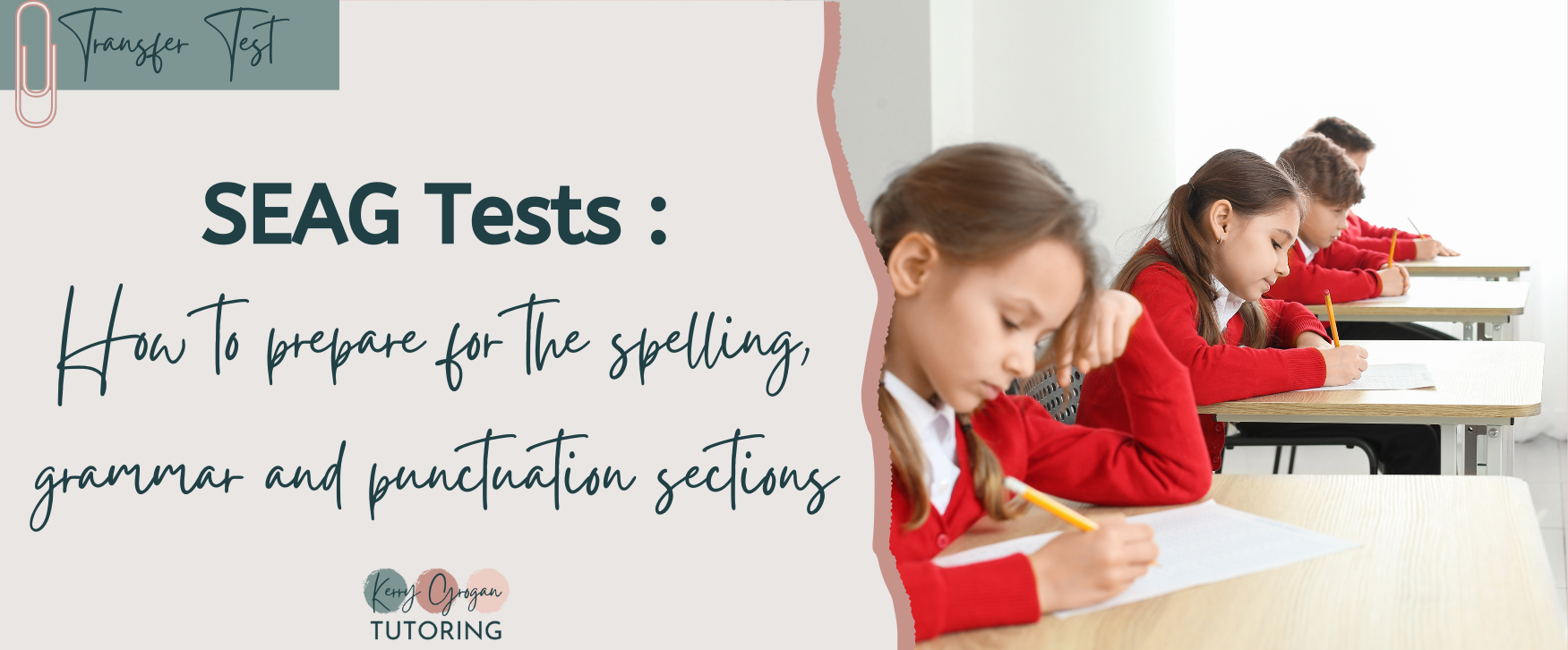 SEAG Tests: How to prepare for the spelling, grammar and punctuation sections