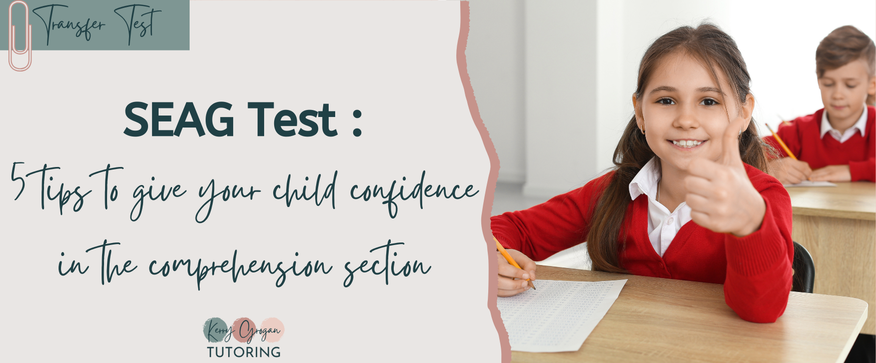 SEAG Test : 5 tips to give your child confidence in the comprehension section