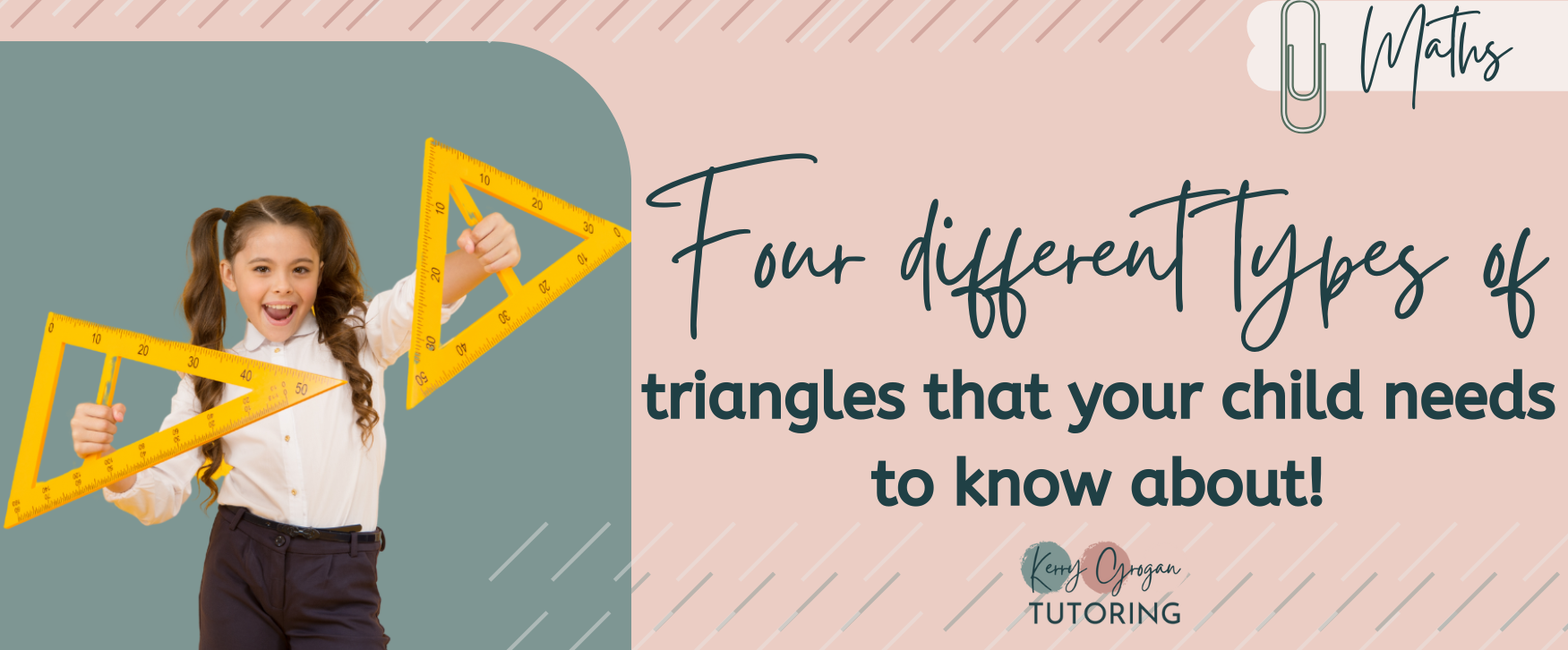 Four different types of triangles that your child needs to know about!
