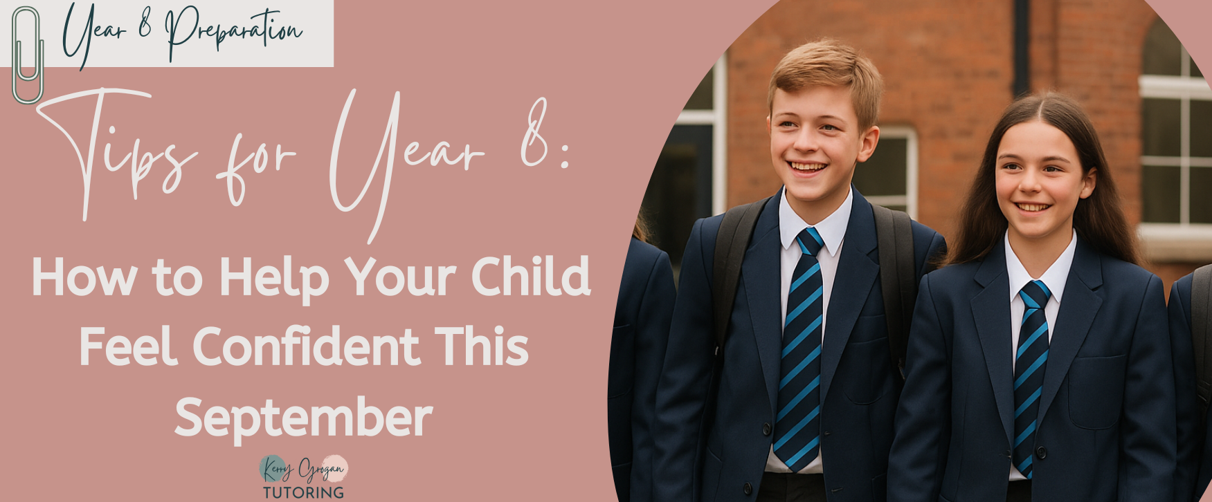 Tips for Year 8: How to Help Your Child Feel Confident This September