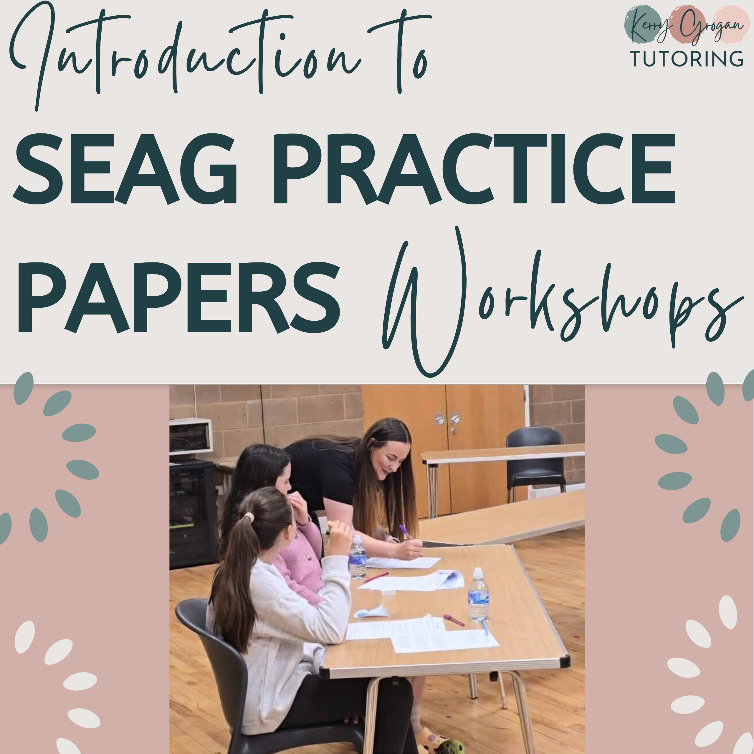 Introduction to SEAG transfer test practice papers workshops